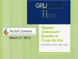 Flipped Classroom: Disaster or Coup de Gra