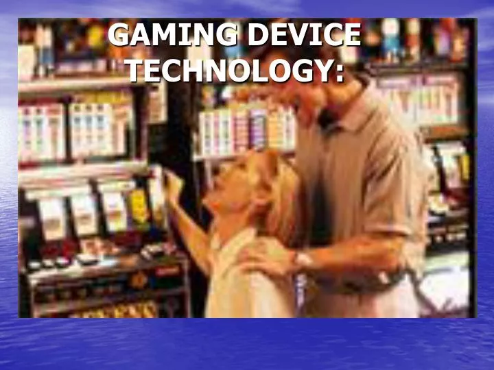 gaming device technology