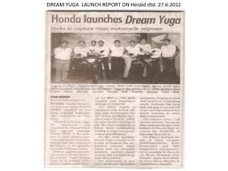 DREAM YUGA LAUNCH REPORT ON Herald dtd. 27.6.2012