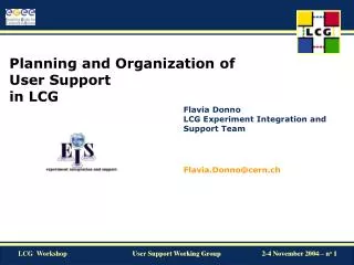 Planning and Organization of User Support in LCG