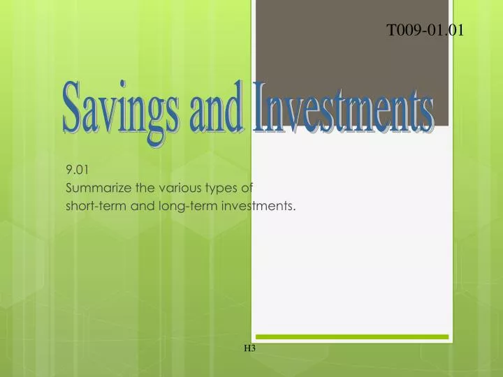 9 01 summarize the various types of short term and long term investments