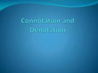 Connotation and Denotation