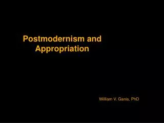Postmodernism and Appropriation