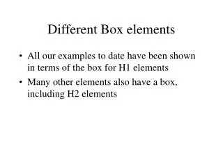Different Box elements