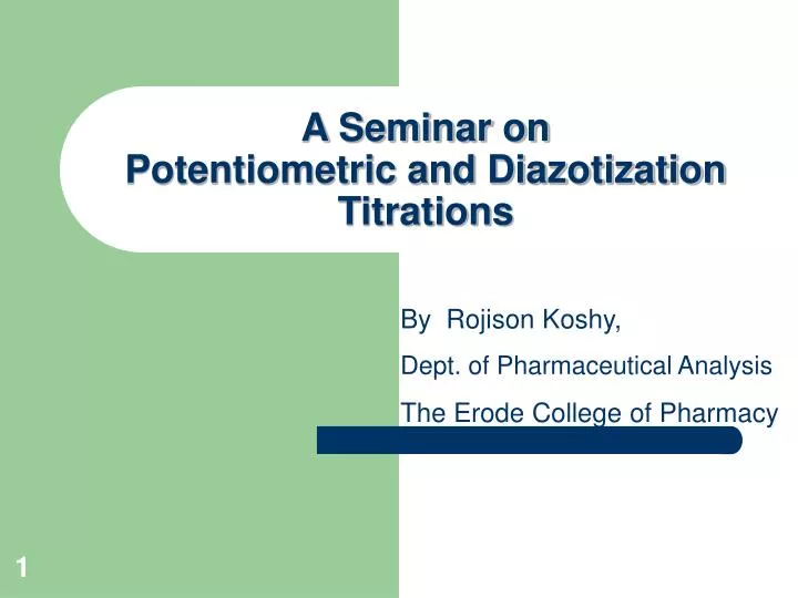 a seminar on potentiometric and diazotization titrations