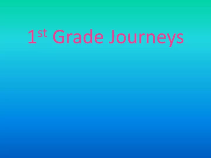 1 st grade journeys