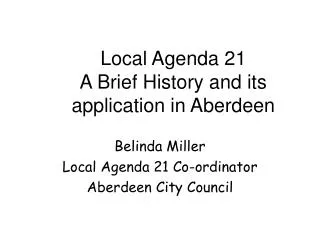Local Agenda 21 A Brief History and its application in Aberdeen