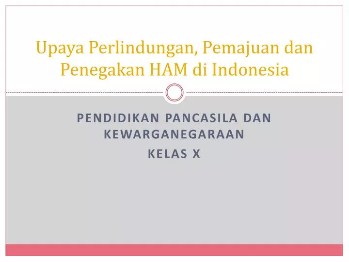 upaya perlindungan pemajuan dan penegakan ham di indonesia