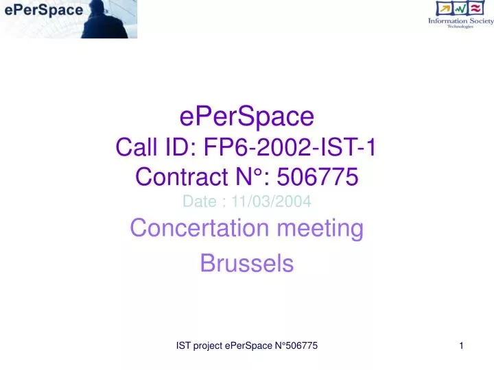 eperspace call id fp6 2002 ist 1 contract n 506775 date 11 03 2004