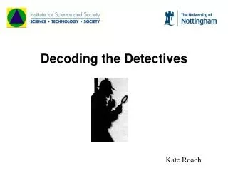 Decoding the Detectives