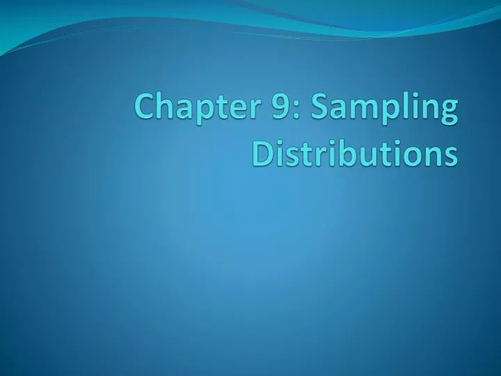 chapter 9 sampling distributions