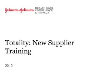 Totality: New Supplier Training