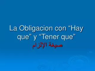 la obligacion con hay que y tener que