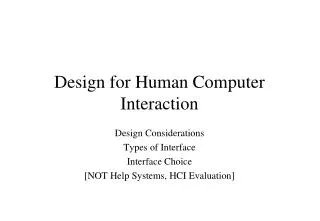 Design for Human Computer Interaction