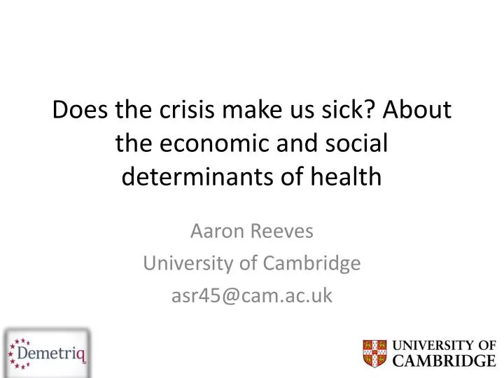 does the crisis make us sick about the economic and social determinants of health