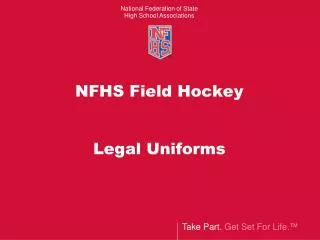 NFHS Field Hockey Legal Uniforms