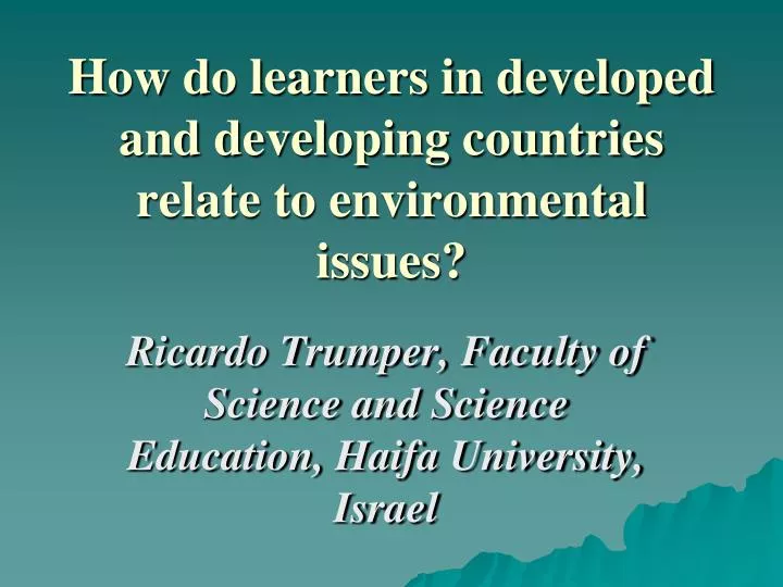how do learners in developed and developing countries relate to environmental issues