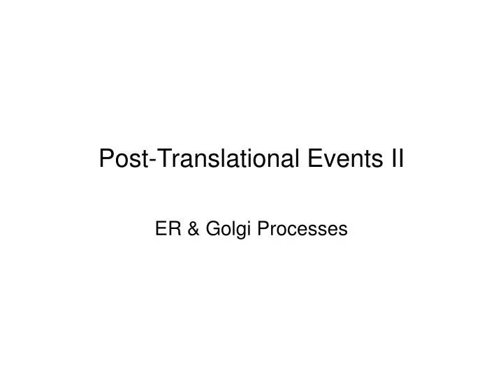 post translational events ii
