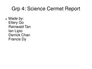 Grp 4: Science Cermet Report