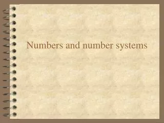 Numbers and number systems