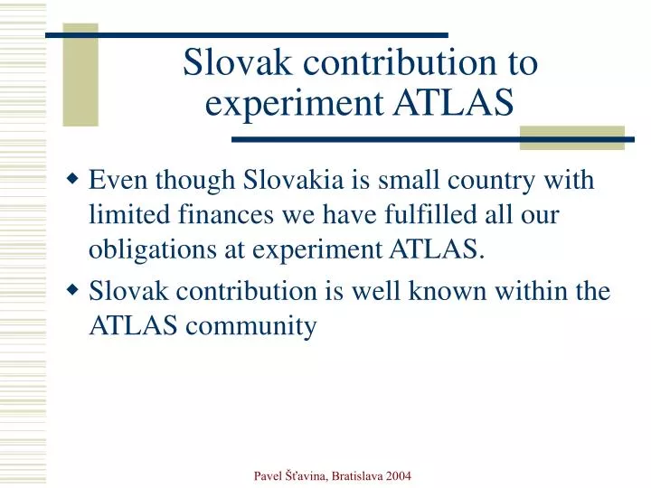 slovak contribution to experiment atlas
