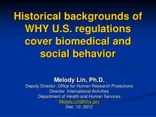 Historical backgrounds of WHY U.S. regulations cover biomedical and social behavior