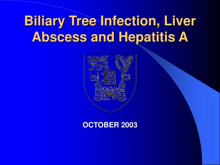 biliary tree infection liver abscess and hepatitis a