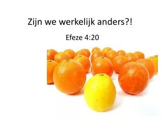 zijn we werkelijk anders