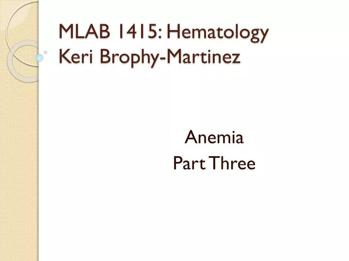 mlab 1415 hematology keri brophy m artinez