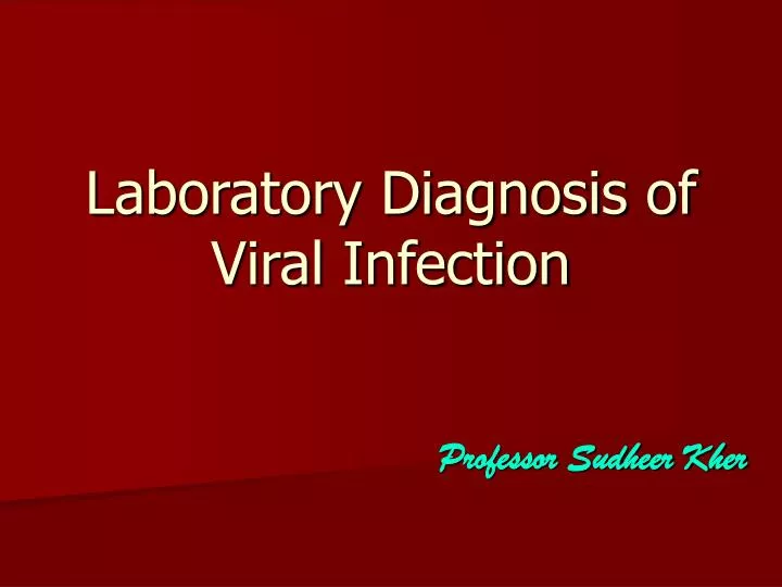laboratory diagnosis of viral infection
