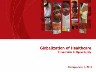 Globalization of Healthcare From Crisis to Opportunity