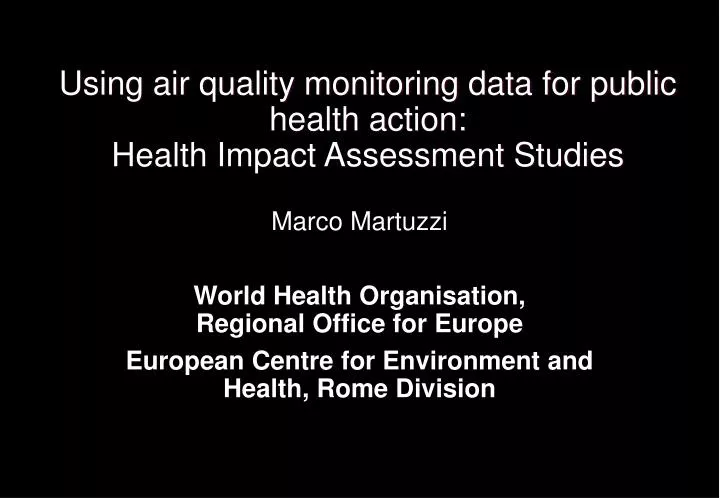 using air quality monitoring data for public health action health impact assessment studies