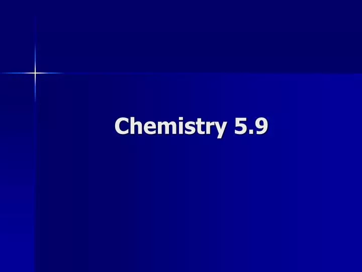 chemistry 5 9