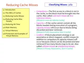 Reducing Cache Misses