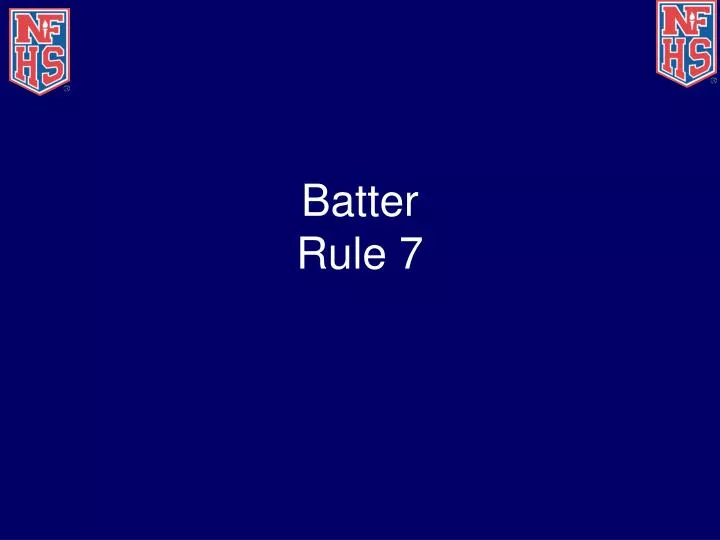 batter rule 7