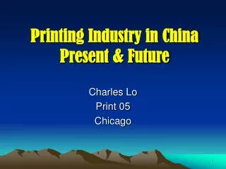 Printing Industry in China Present &amp; Future