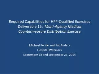 Michael Perillo and Pat Anders Hospital Webinars September 18 and September 23, 2014