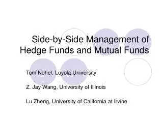 Side-by-Side Management of Hedge Funds and Mutual Funds