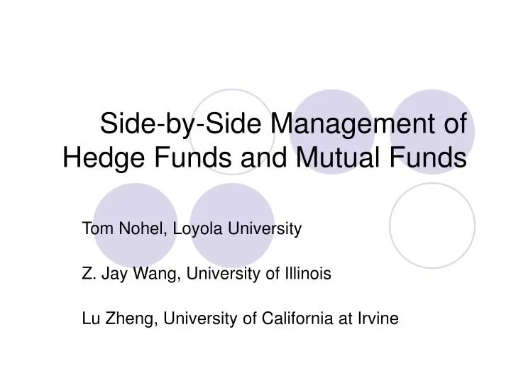 side by side management of hedge funds and mutual funds