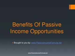 Benefits Of Passive Income Opportunities