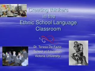 Creating thinkers in the Ethnic School Language Classroom