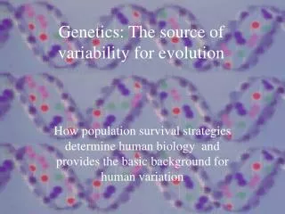 Genetics: The source of variability for evolution