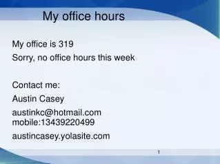 My office hours