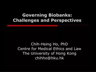 Governing Biobanks: Challenges and Perspectives