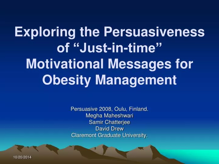 exploring the persuasiveness of just in time motivational messages for obesity management