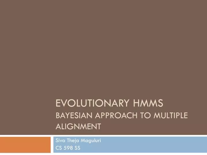 evolutionary hmms bayesian approach to multiple alignment