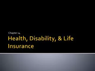 Health, Disability, &amp; Life Insurance