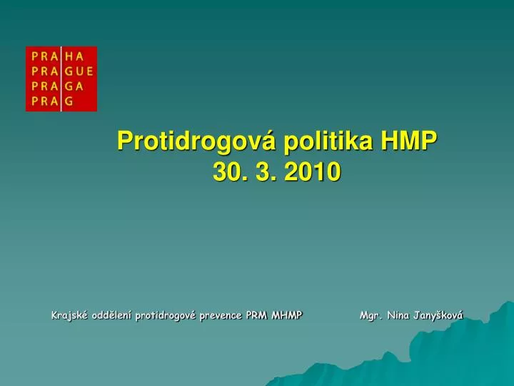 protidrogov politika hmp 30 3 2010