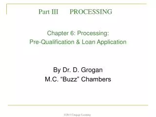 Chapter 6: Processing: Pre-Qualification &amp; Loan Application