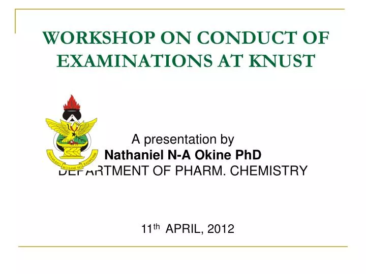workshop on conduct of examinations at knust